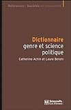 Dictionnaire genre & science politique - Concepts, objets, p: Concepts, objets, problèmes