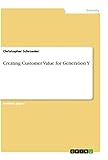 Creating Customer Value for Generation Y (English Edition)