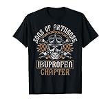 Sons of Arthrose - Ibuprofen Chapter Biker Motorradfahrer T-Shirt
