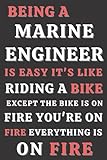 Being A Marine engineer IS Easy it's like riding a bike: Notebook for Marine engineer. Marine engineer journal,Marine engineer funny Notebook