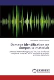 Damage identification on composite materials: A Neural Networking process for fiber reinforced composite materials micro mechanical acoustic emission signatures