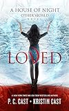 LOVED (A House of Night Other World, Band 1)
