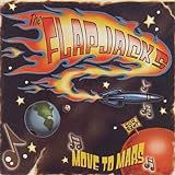 The Flap Jacks - Move to Mars