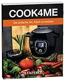 COOK4ME: Das Original Kochbuch von Krups mit einer Vielzahl frischer Rezepte