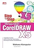 Step By Step Menggunakan CorelDraw X5