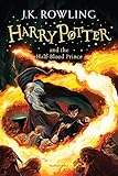 Harry Potter and the Half-Blood Prince: Winner of the British Book Award, Book of the Year 2006 and the Deutscher Phantastik-Preis 2006, Kategorie internationaler Roman (Harry Potter, 6)