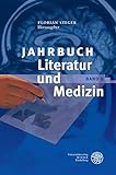 Jahrbuch Literatur und Medizin: Bd. IX