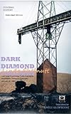 DARK DIAMOND TWILIGHT: Last coal load out from Energy Fuels (Short True Account w/Photos) (English Edition)