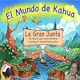 El Mundo de Kahua: La Gran Junta