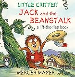 Jack and the Beanstalk: A Lift-The-Flap Book (Little Critter Series)