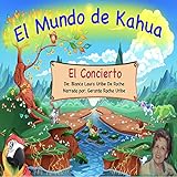 El Mundo de Kahua: El Concierto
